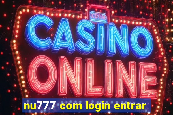 nu777 com login entrar